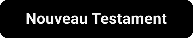 Accéder au Nouveau Testament